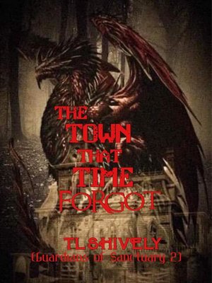 cover image of The Town That Time Forgot